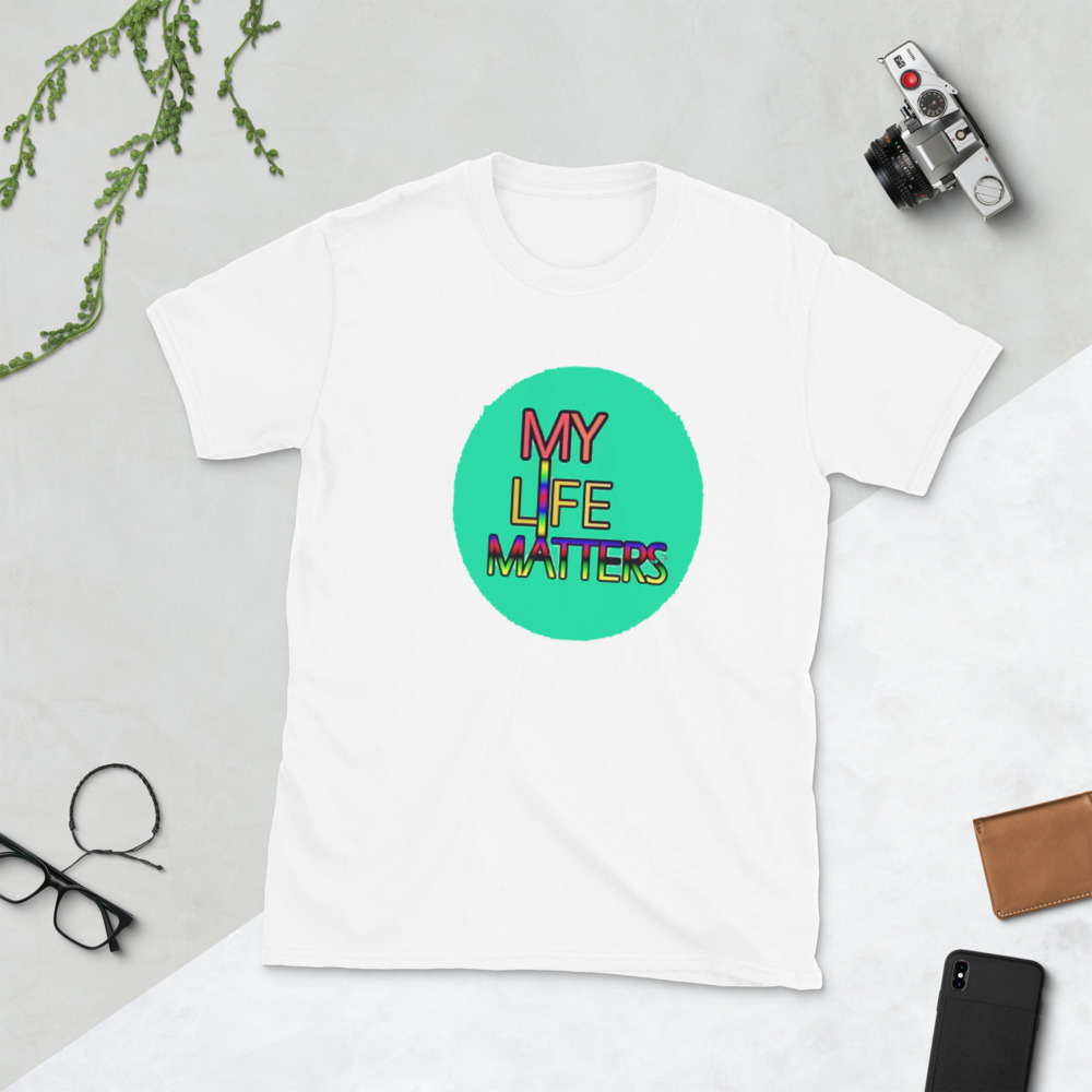 My Life Matters- Unisex T - Image 5
