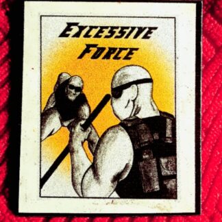 Excessive Force Magnet