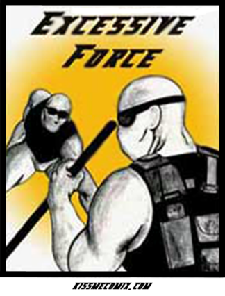 Excessive Force Poster/ T